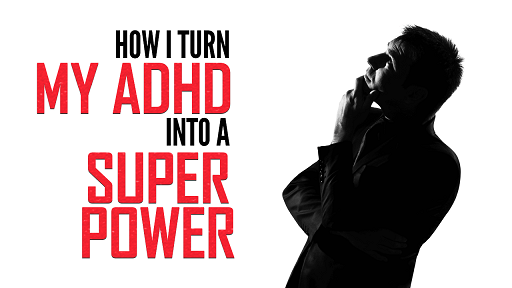 ADHD votre super pouvoir
